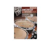 Daily Workout Book: A Day-To-Day Guide to Better Drumming, Book & MP3 CD