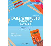Daily Workouts for Foundation to Year 6: Building Mental Computational Skills (Oxford Teacher Reference)