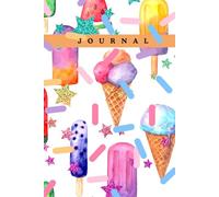 Daily Writing Journal: Popsicles & Calm Notebook - 6 x 9