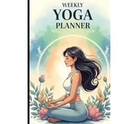 Daily Yoga Planner: 6x9 Yoga Practice & Mindfulness Journal - 120 Pages for Sequence, Intentions, and Progress Tracking