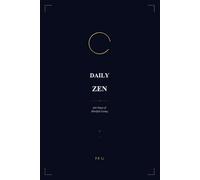 Daily Zen: 366 Days of Mindful Living: 366 Days of Mindful Living: 6 (Eastern Wisdom for Modern Life)