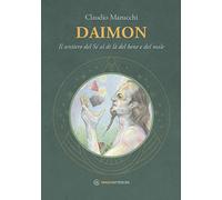 Daimon. Il sentiero del sé al di là del bene e del male (Talismani)
