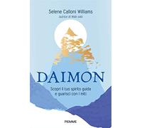 Daimon. Scopri il tuo spirito guida e guarisci con i miti (Original Tascabili Piemme)