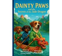 Dainty Paws and the Secrets of the Jade Dragon