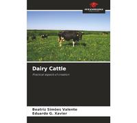 Dairy Cattle: Practical aspects of creation