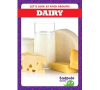 Dairy (Let's Look at Food Groups!)