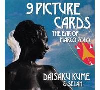 Daisaku Kume & Selah - 9 Picture Cards: The Ear Of Marco Polo