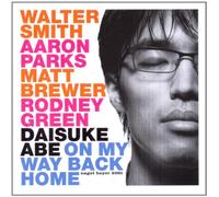 Daisuke Abe - On My Way Back Home
