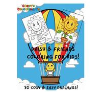 Daisy and Friends Coloring Book!: For children 8+, 30 friendly drawings (Corky's Colouring Co. Colouring Books)