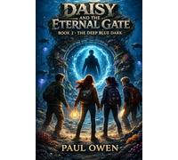 Daisy and the Eternal Gate: The Deep Blue Dark