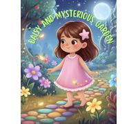 Daisy and the Mysterious Garden: Kids Adventure Story Book