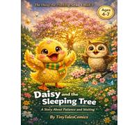 Daisy and the Sleeping Tree: A Gentle Picture Book About Patience and Seasons for Kids Ages 4-7 (Daisy the Duckling Adventures)