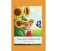 Daisy and the Sunflower Field