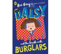 Daisy and the Trouble with Burglars: 8 (A Daisy Story, 8)