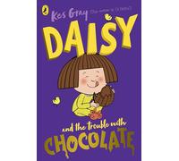 Daisy and the Trouble with Chocolate: A funny story for 5-7 year olds from the bestselling author of OI FROG (A Daisy Story, 12)