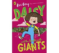 Daisy and the Trouble with Giants (A Daisy Story, 3)