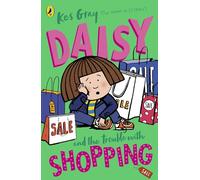 Daisy and the Trouble with Shopping: Volume 18 (A Daisy Story, 18)