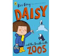 Daisy and the Trouble with Zoos (A Daisy Story, 2)