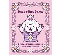 DAISY DOG DAYS: a very cute coloring book