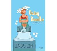 Daisy Doodle: Daisy's Daily Adventures (Nothing Can Stop Me! - T1D Stories)