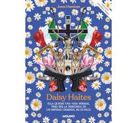 Daisy Haites (Universo Magnolia Parks 2): Ella quiere una vida normal, pero ser la heredera de un imperio criminal no es fácil (Ficción)