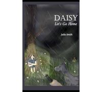 DAISY: Let's go home!