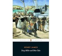 Daisy Miller and Other Tales