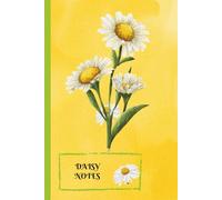 Daisy Notes: Plain, Blank 110 Pages ,6x9: Elegant Sketchbook for Drawing, Journaling, Planning & Note-Taking - Ideal Gift , Girls, Students, and Floral Stationery Lovers