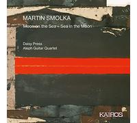 Daisy Press - Martin Smolka: Moon on the Sea - Sea in the Moon