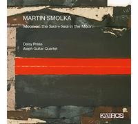 Daisy Press - Martin Smolka: Moon on the Sea - Sea in the Moon