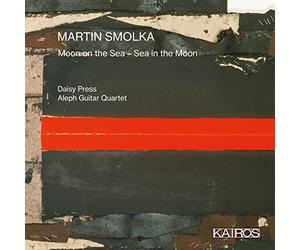 Daisy Press - Martin Smolka: Moon on the Sea - Sea in the Moon