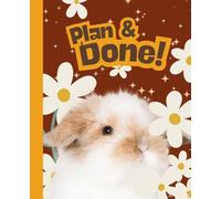 Daisy & rabbit Plan and Done: Daily Timetable 120 page, Glossy Cover