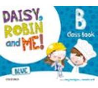 Daisy, Robin & Me! Blue B. Class Book Pack (Daisy, Robin and Me!)