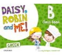 Daisy Robin And Me! Green Class Book B (5 Años)