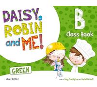 Daisy, Robin & Me! Green B. Class Book Pack (Daisy, Robin and Me!)