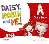Daisy, Robin & Me! Red A. Class Book Pack