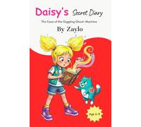 Daisy’s Secret Diary: The Case of the Giggling Ghost-Machine: 1 (Daisy Dash’s Secret Diaries)