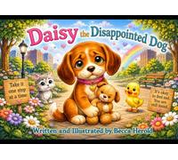 Daisy the Disappointed Dog (The Alphabet Feelings Series)