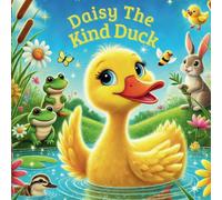 Daisy The Kind Duck