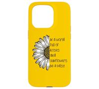 Daisy Top - Regalos con cita inspiradora en un mundo lleno de rosas Carcasa para iPhone 15 Pro
