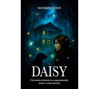 DAISY: Una storia avvincente tra soprannaturale, amore e verità nascoste