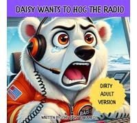 Daisy Wants to Hog the Radio: 4 (Animal Heroes: All Grown Up)