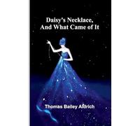 Daisy'S Necklace, And What Came Of It