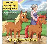 Daisy's Stormy Day Coloring Book: Field of Dreams Farm Stories