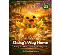 Daisy's Way Home: A Duckling Adventure Book for Kids Ages 4-7 with Coloring Pages & Activities (Daisy the Duckling Adventures)