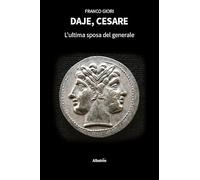 Daje, Cesare. L'ultima sposa del generale (Nuove voci)