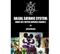 DAJJAL SATANIC SYSTEM: DIDDY JAY Z NETFLIX SUPACELL SEASON 2