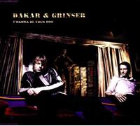 DAKAR & GRINSER - I Wanna Be Your Dog [Import]