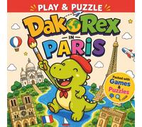 DakoRex in Paris Activity Book for Kids: Fun Coloring Pages, Mazes, Puzzles, Search & Find Games and Learning Activities for Kids Ages 3-8