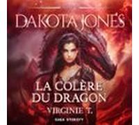 Dakota Jones Tome 2 : La Colère Du Dragon (audiolibro)